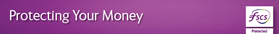 Protecting your money with FCSC